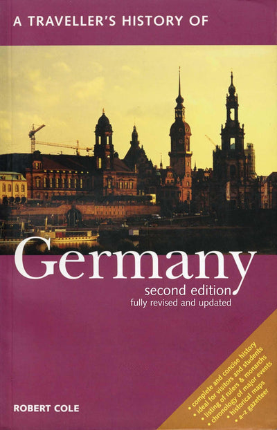 A Traveller's History of Germany (Interlink Traveller's Histories)