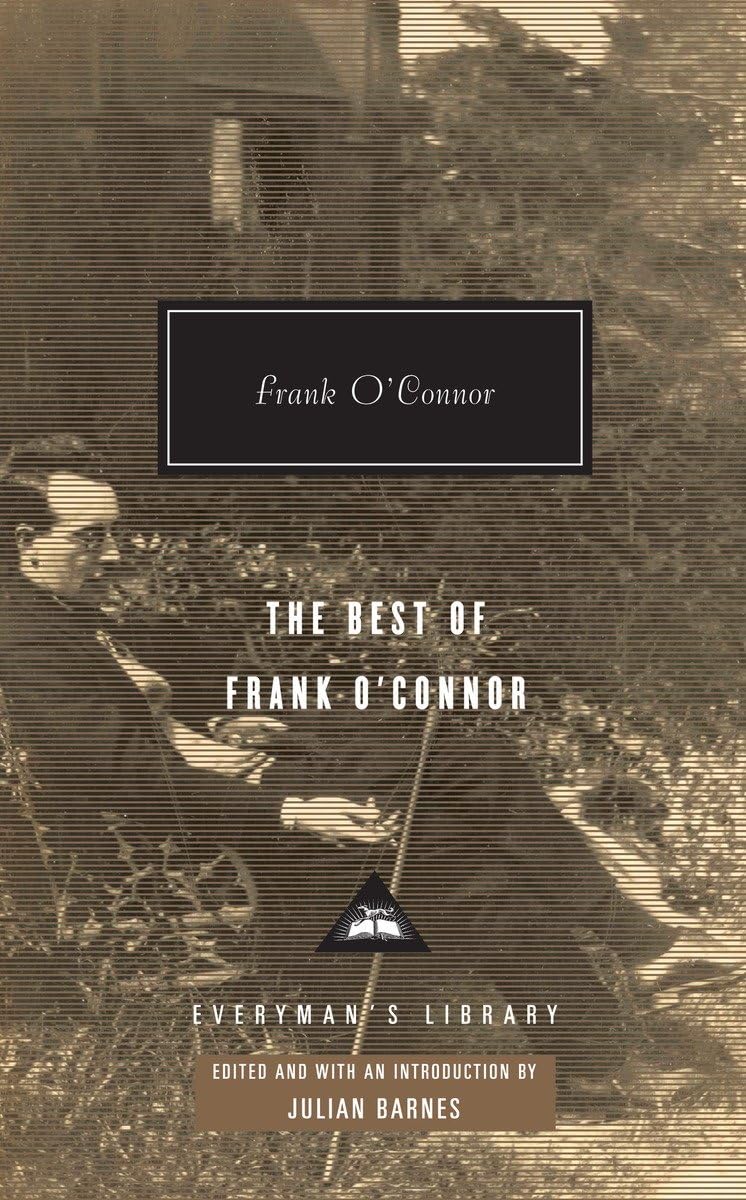 The Best of Frank O'Connor (Everyman's Library) by O'Connor,