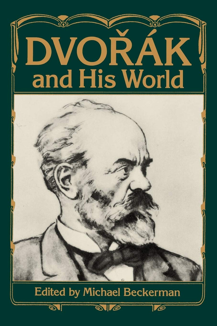 Dvorák and His World (The Bard Music Festival)