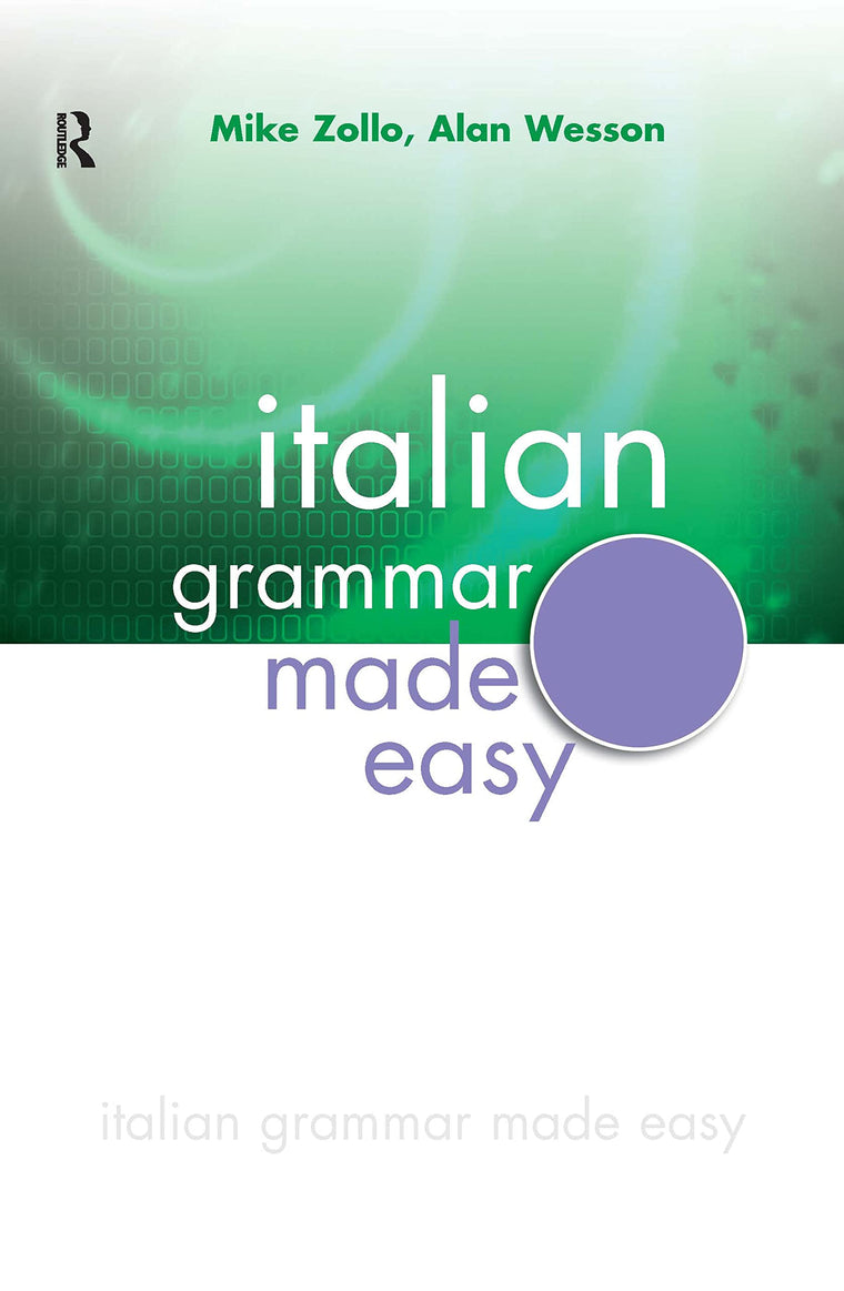 Italian Grammar Made Easy (Italian Edition)