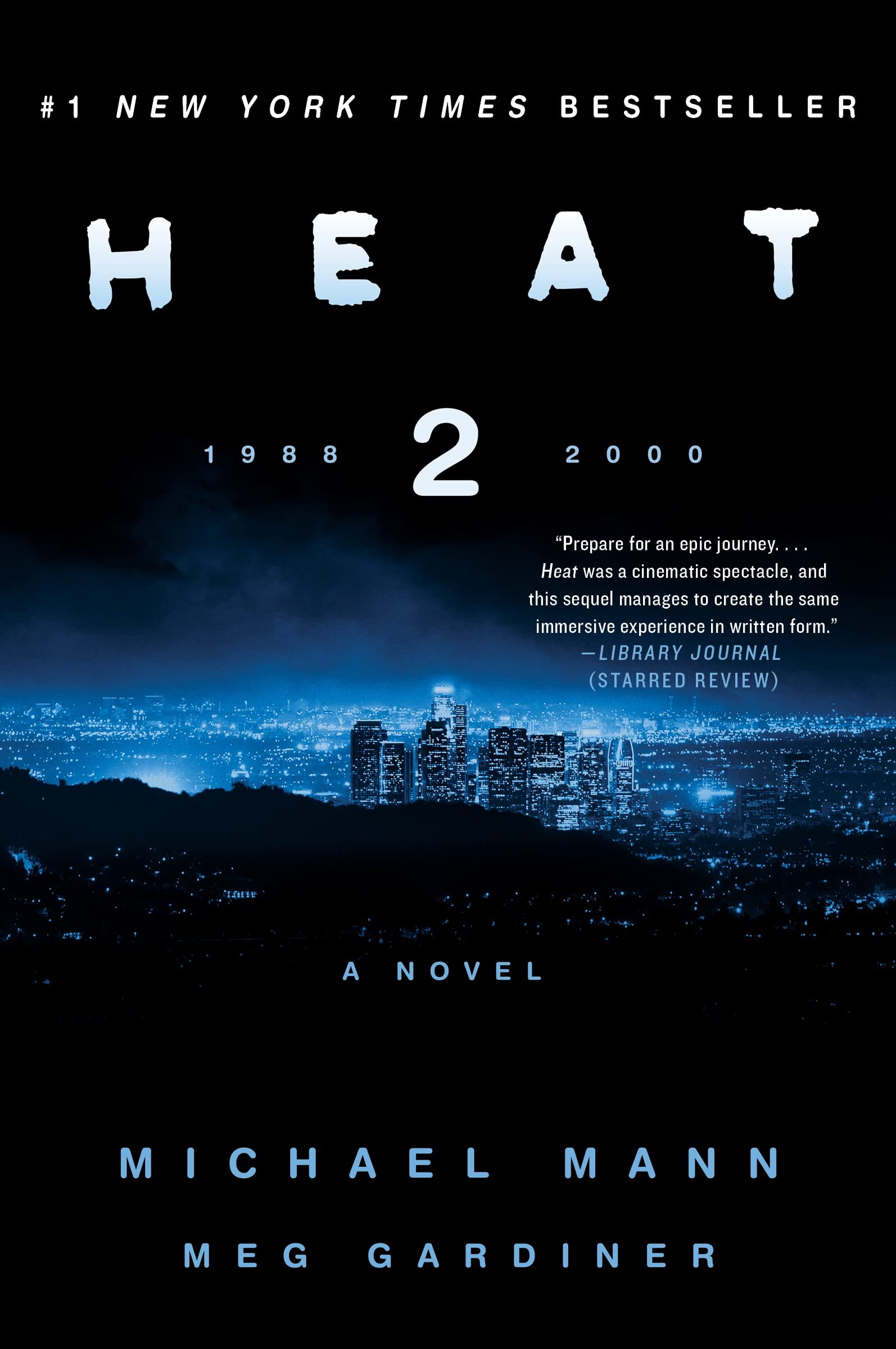 Heat 2: A Novel