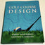 Golf Course Design by Graves, Robert Muir