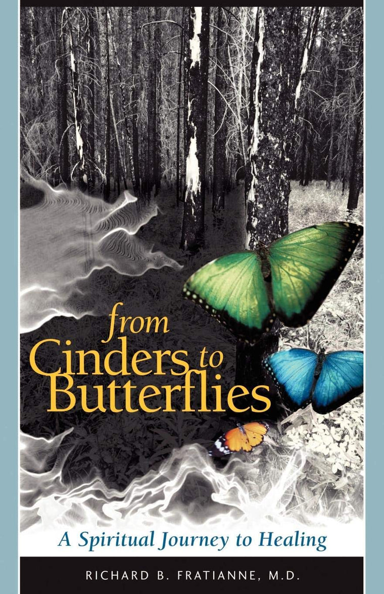 From Cinders to Butterflies