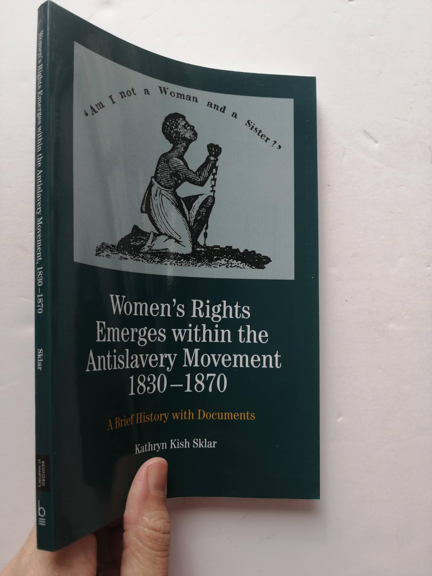Women's Rights Emerges within the Anti-Slavery Movement, 1830-1870: A Brief History with Documents (The Bedford Series in History and Culture)
