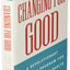 Changing for Good: A Revolutionary Six-Stage Program for Ove