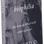 Biophilia by Wilson, Edward O.