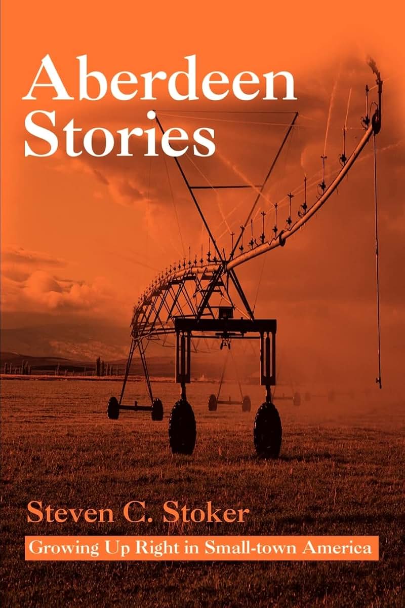 Aberdeen Stories: Growing Up Right in Small-town America