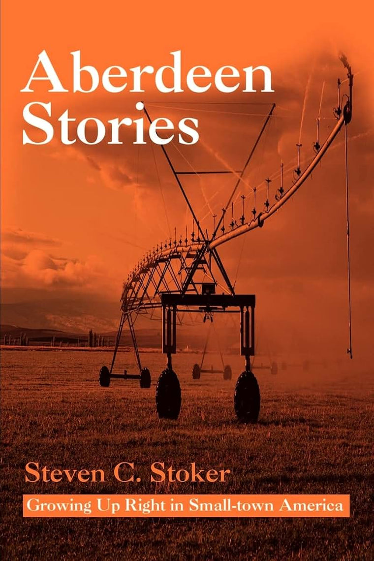 Aberdeen Stories: Growing Up Right in Small-town America