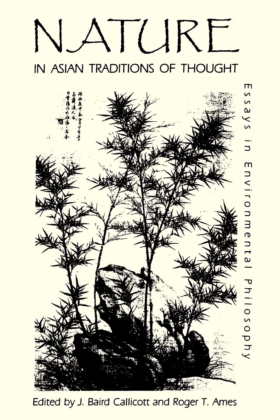 Nature in Asian Traditions of Thought: Essays in Environmental Philosophy (Suny Series in Philosophy and Biology)