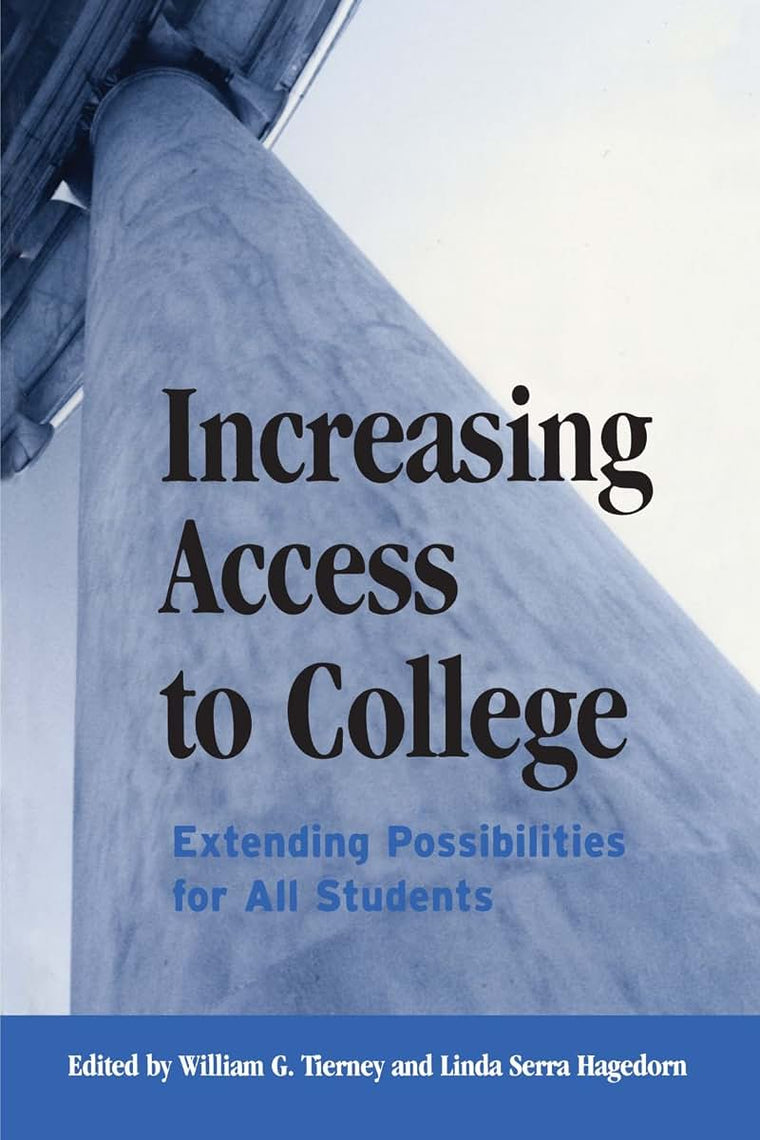 Increasing Access to College: Extending Possibilities for All Students (Frontiers in Education)