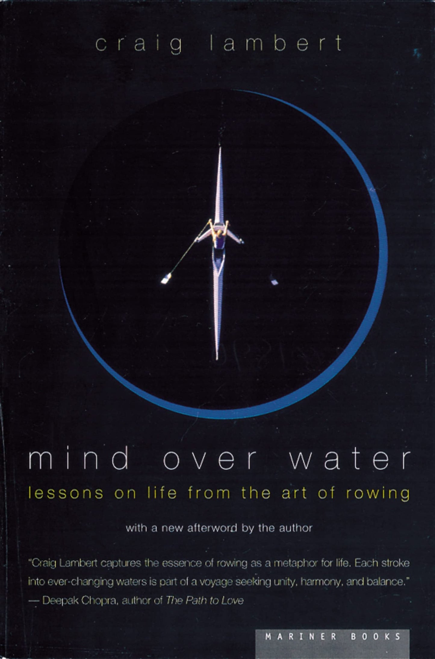 Mind Over Water: Lessons on Life from the Art of Rowing by L