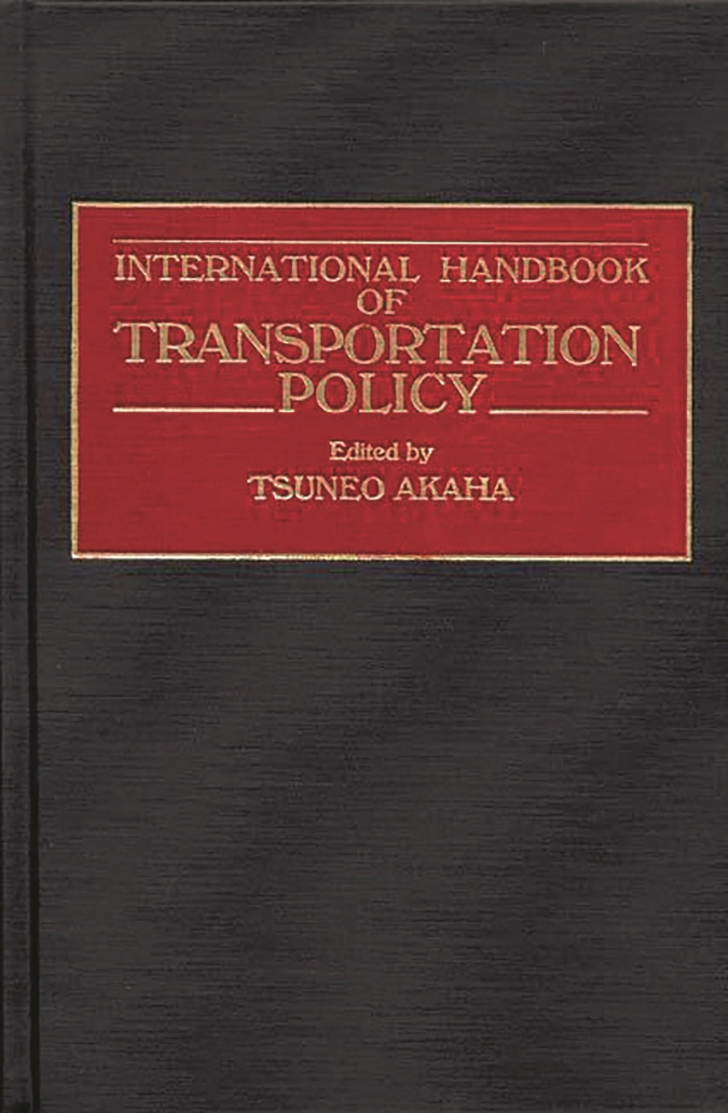 International Handbook of Transportation Policy