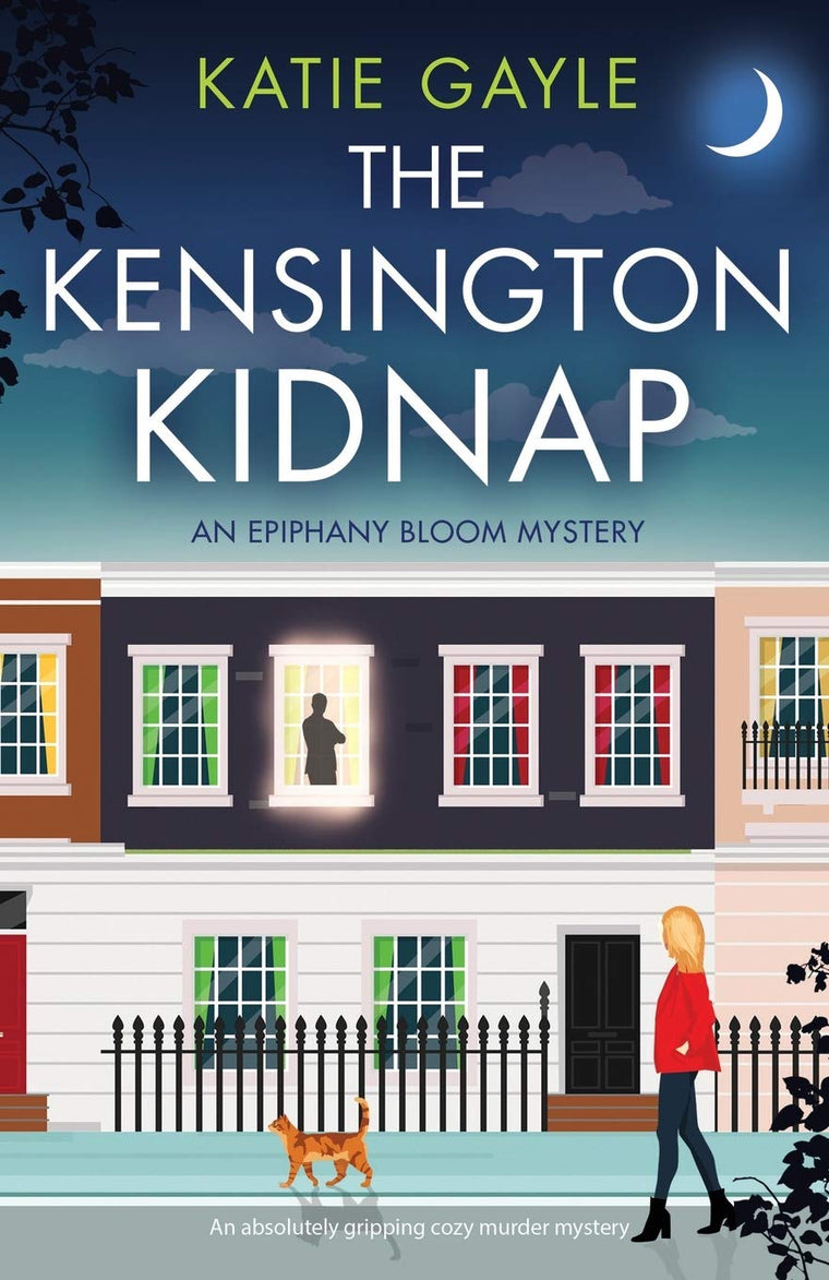 The Kensington Kidnap: An absolutely gripping cozy murder mystery (Epiphany Bloom Mysteries)
