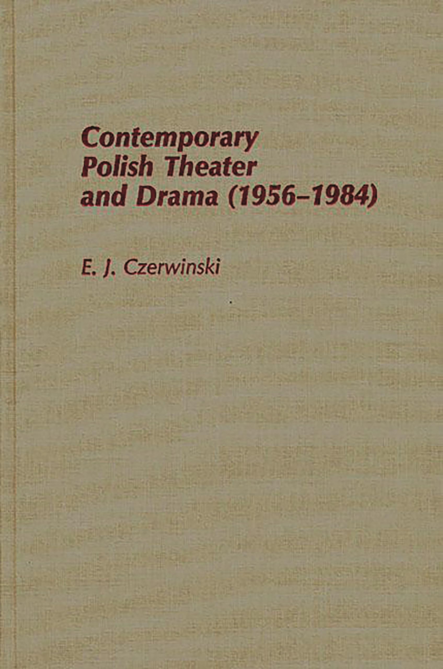 Contemporary Polish Theatre and Drama (1956-1984):