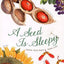 A Seed Is Sleepy (Sylvia Long) by Dianna Aston – Hardcover