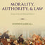 Morality, Authority, and Law: Essays in Second-Personal Ethics I