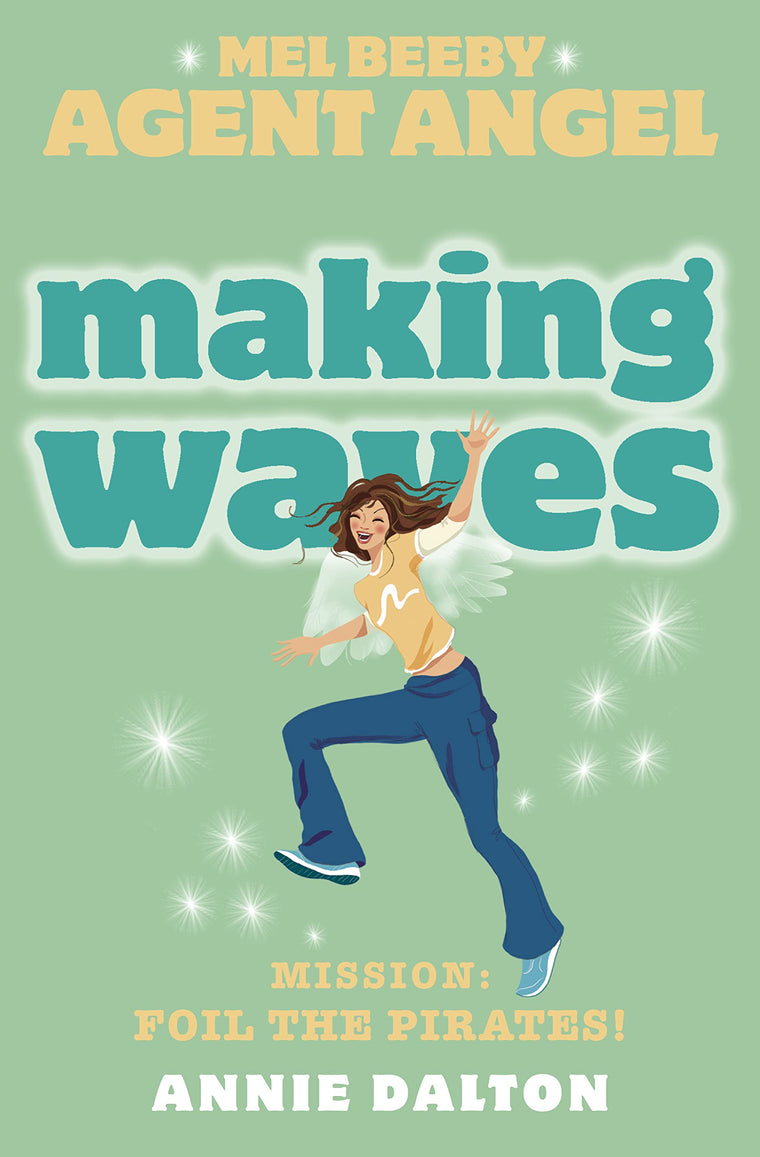 Making Waves (Mel Beeby, Agent Angel) (Book 7)