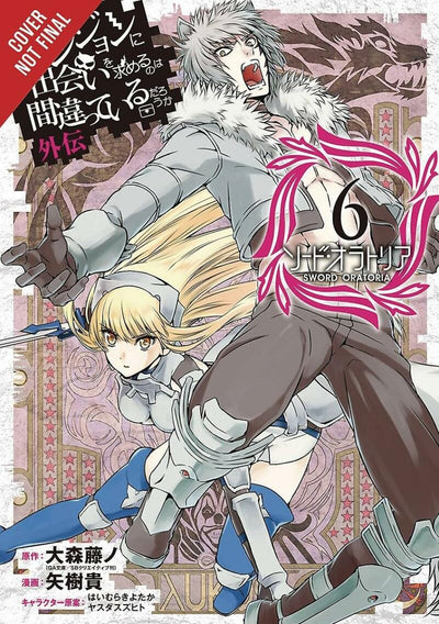 Is It Wrong to Try to Pick Up Girls in a Dungeon? On the Side: Sword Oratoria, Vol. 6 (manga) (Is It Wrong to Try to Pick Up Girls in a Dungeon? On the Side: Sword Oratoria (manga), 6)
