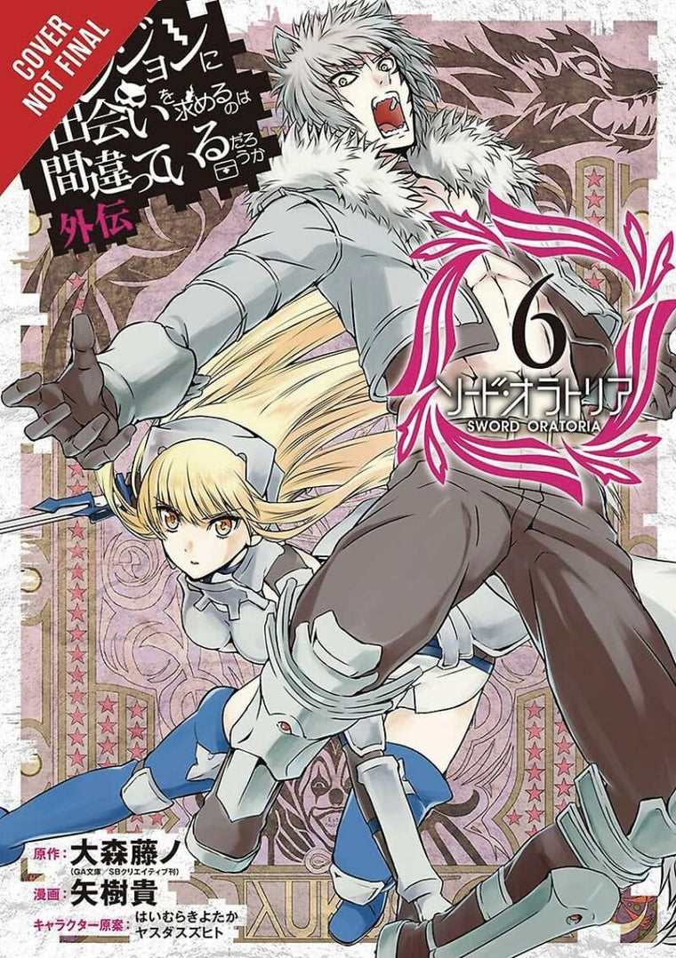 Is It Wrong to Try to Pick Up Girls in a Dungeon? On the Side: Sword Oratoria, Vol. 6 (manga) (Is It Wrong to Try to Pick Up Girls in a Dungeon? On the Side: Sword Oratoria (manga), 6)