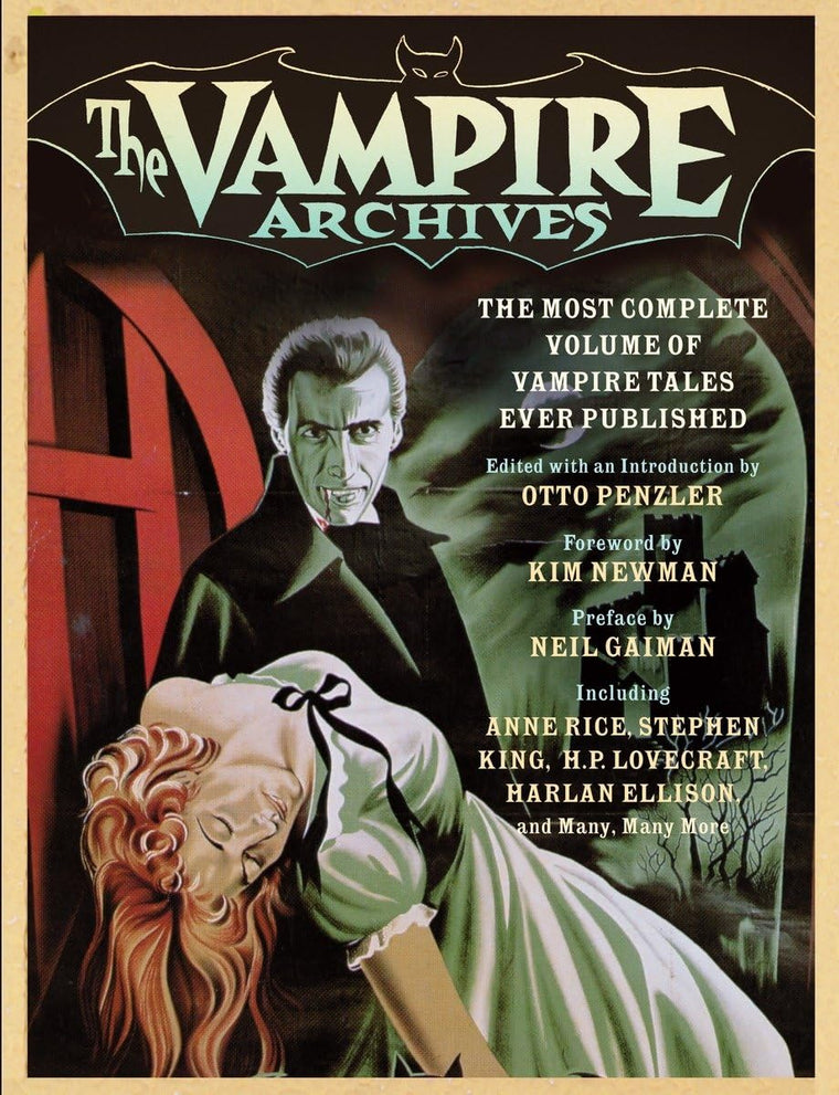 The Vampire Archives: The Most Complete Volume of Vampire Ta