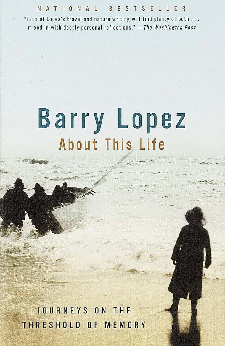 About This Life: Journeys on the Threshold of Memory by Lope