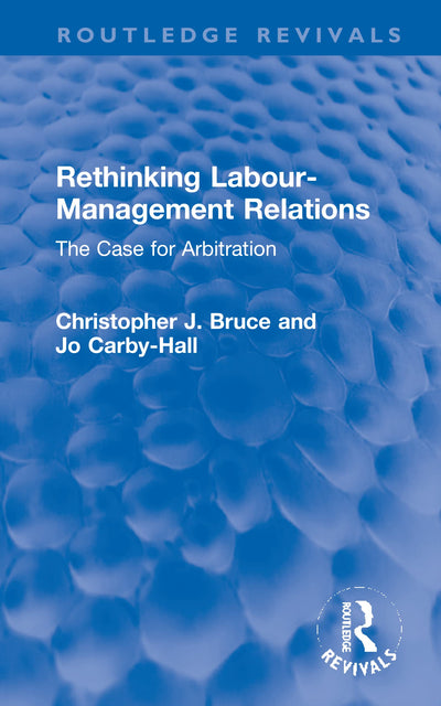 Rethinking Labour-Management Relations (Routledge Revivals)
