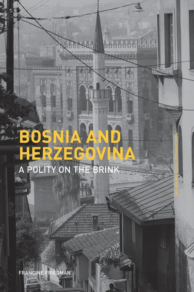 Bosnia and Herzegovina (Postcommunist States and Nations)