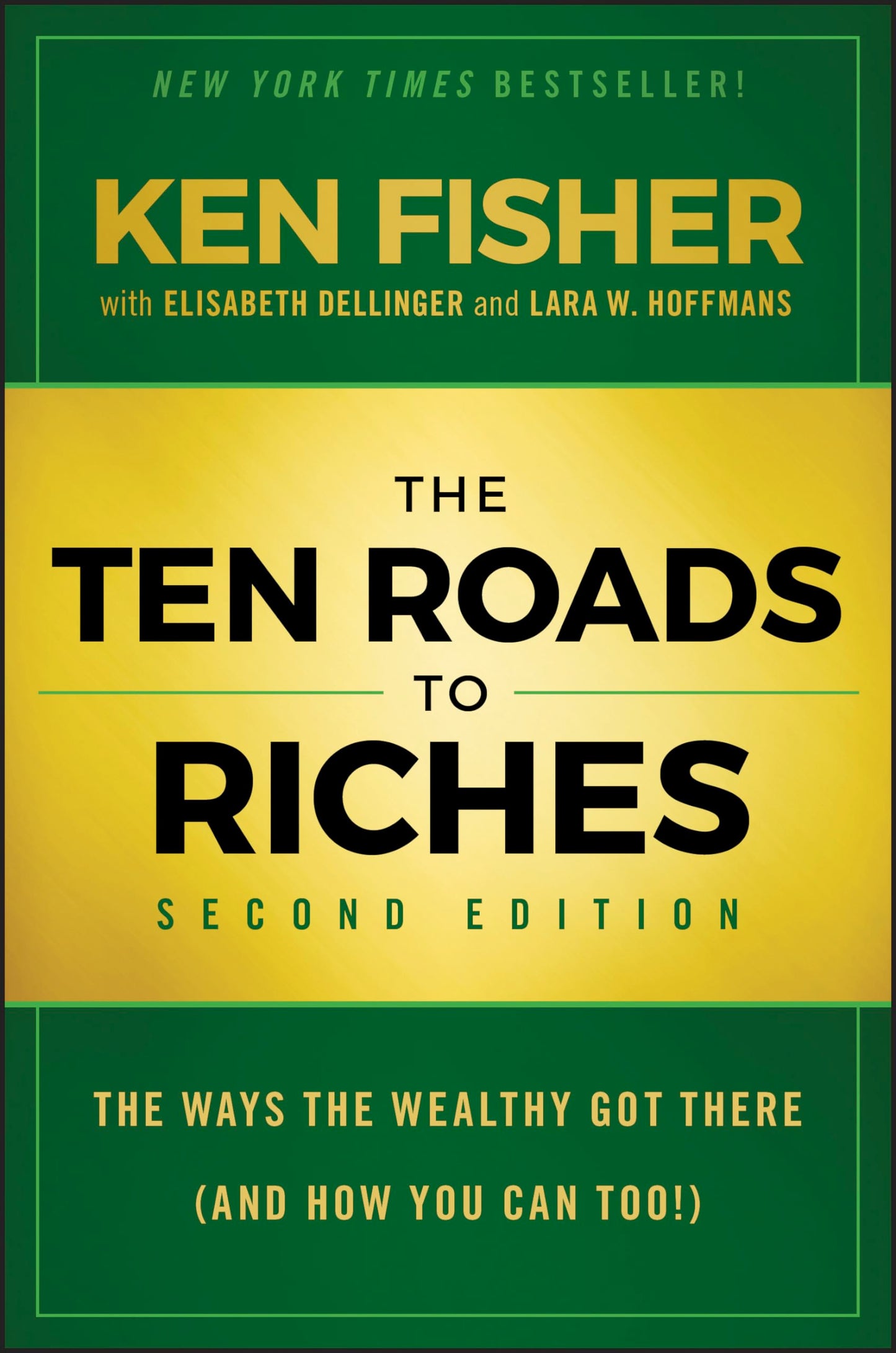 The Ten Roads to Riches: The Ways the Wealthy Got There (And
