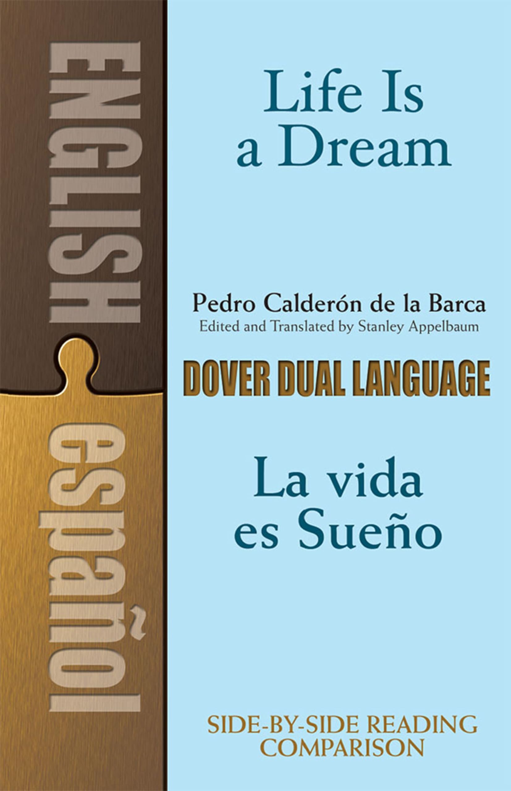 Life Is a Dream/La Vida es Sueo: A Dual-Language Book (Dover Dual Language Spanish)