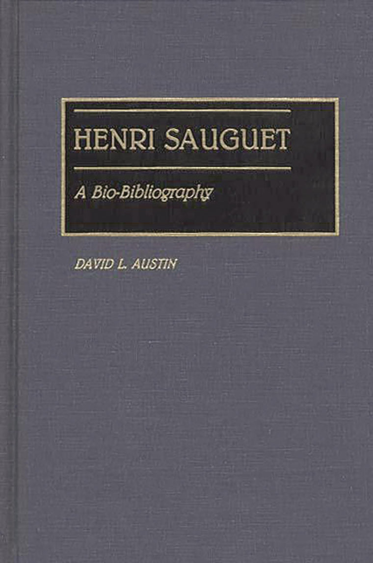 Henri Sauguet: A Bio-Bibliography (Bio-Bibliographies in Music)
