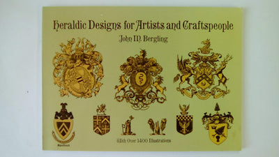 Heraldic Designs for Artists and Craftspeople (Dover Pictorial Archive)