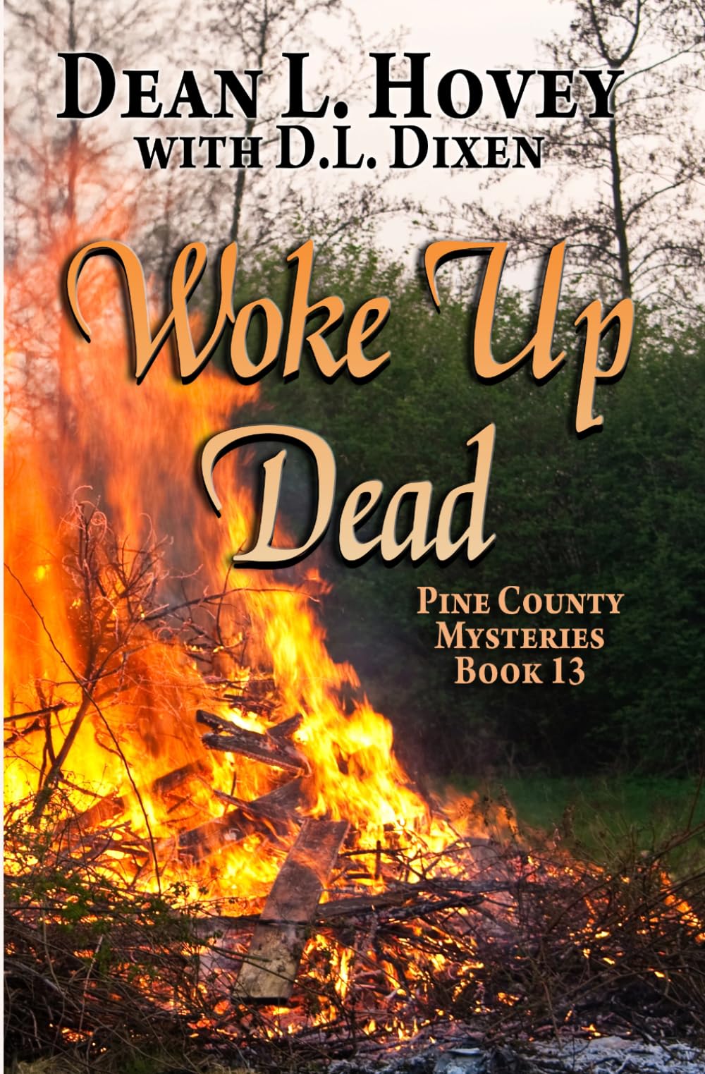 Woke up Dead (Pine County)