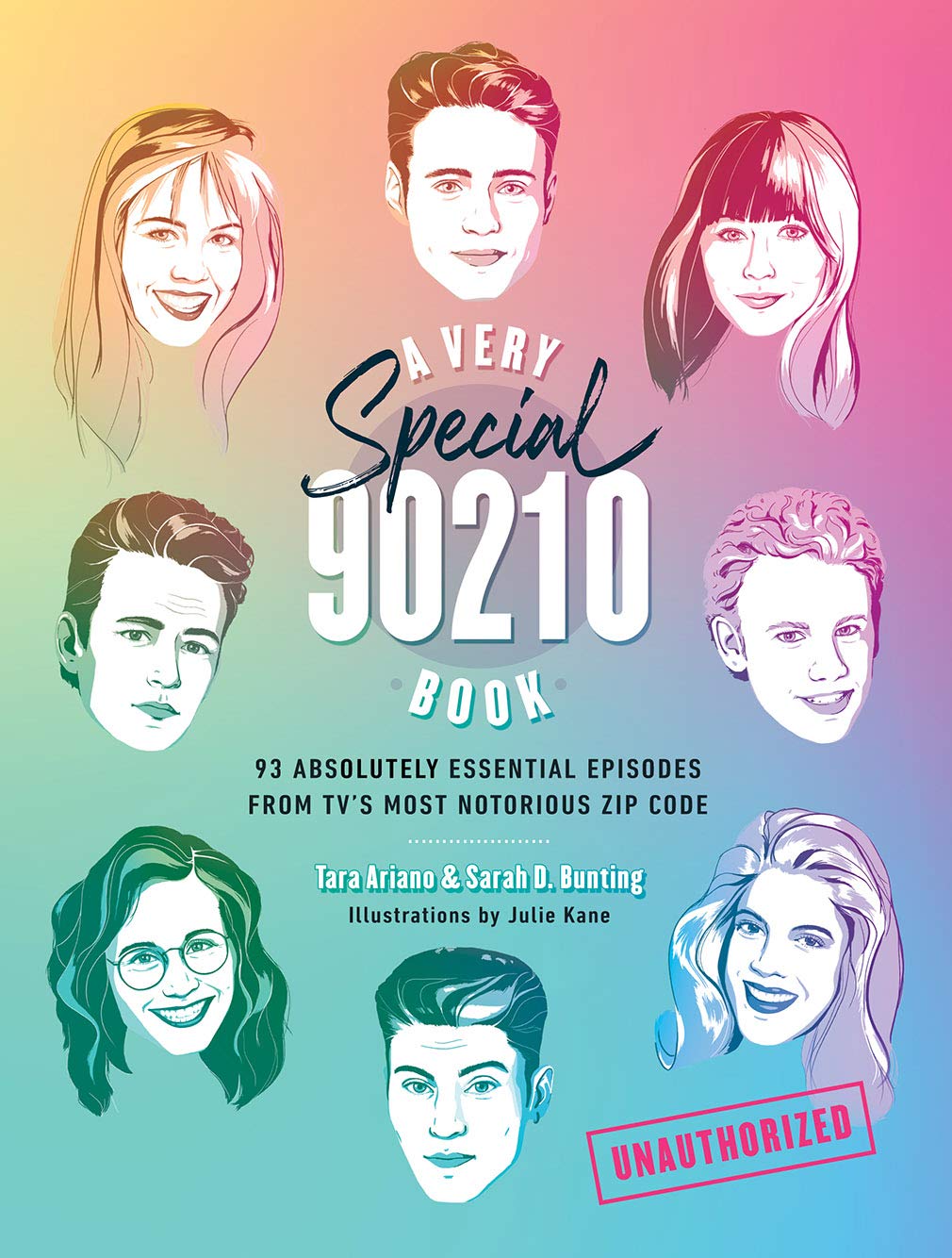 A Very Special 90210 Book: 93 Absolutely Essential Episodes from TVs Most Notorious Zip Code