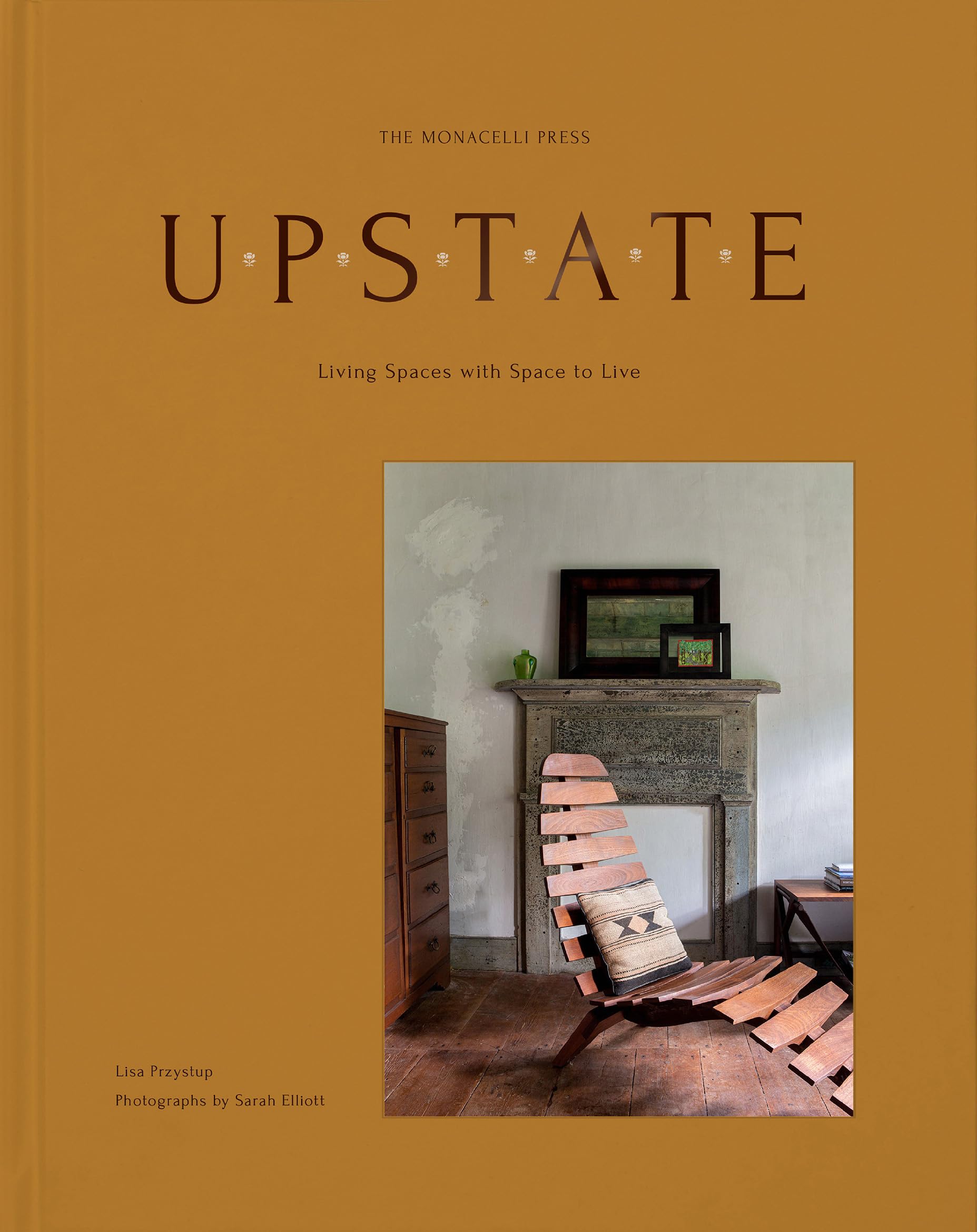 Upstate: Living Spaces with Space to Live
