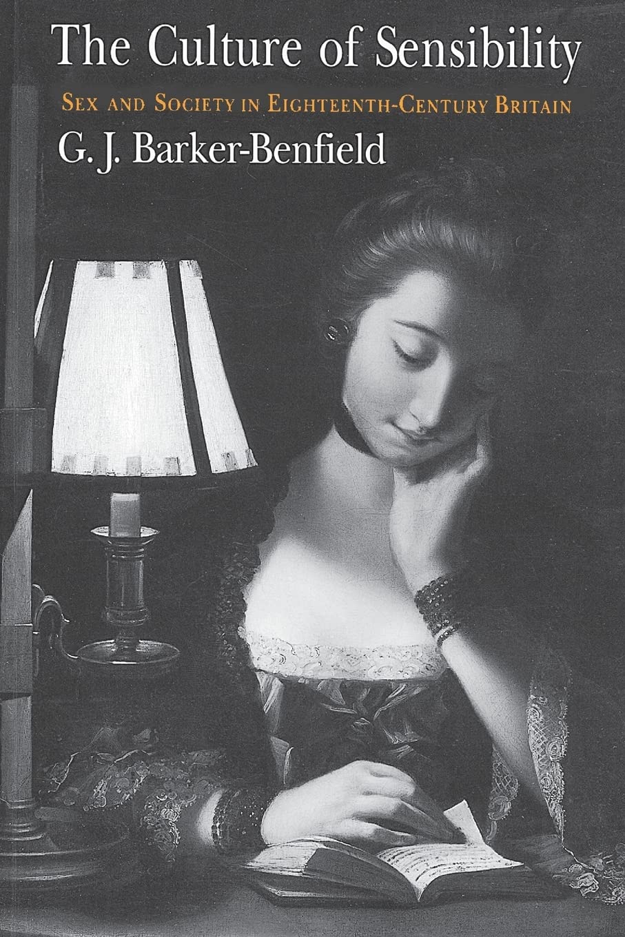 The Culture of Sensibility: Sex and Society in Eighteenth-Century Britain