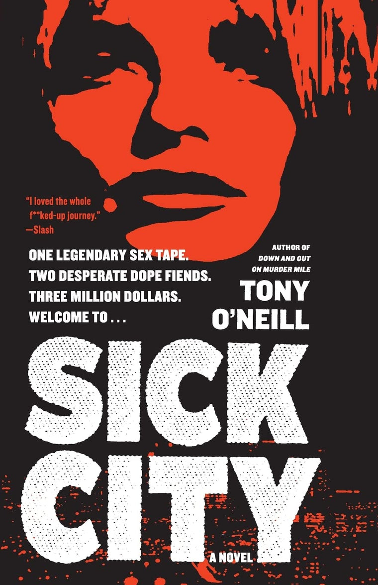 Sick City: A Novel by O'Neill, Tony