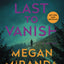 The Last to Vanish: A Novel