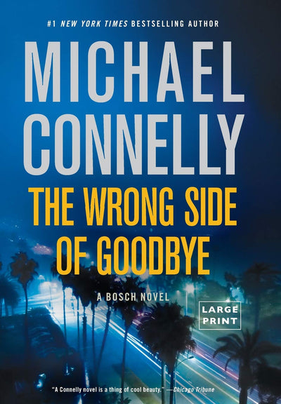 The Wrong Side of Goodbye (A Harry Bosch Novel, 19)