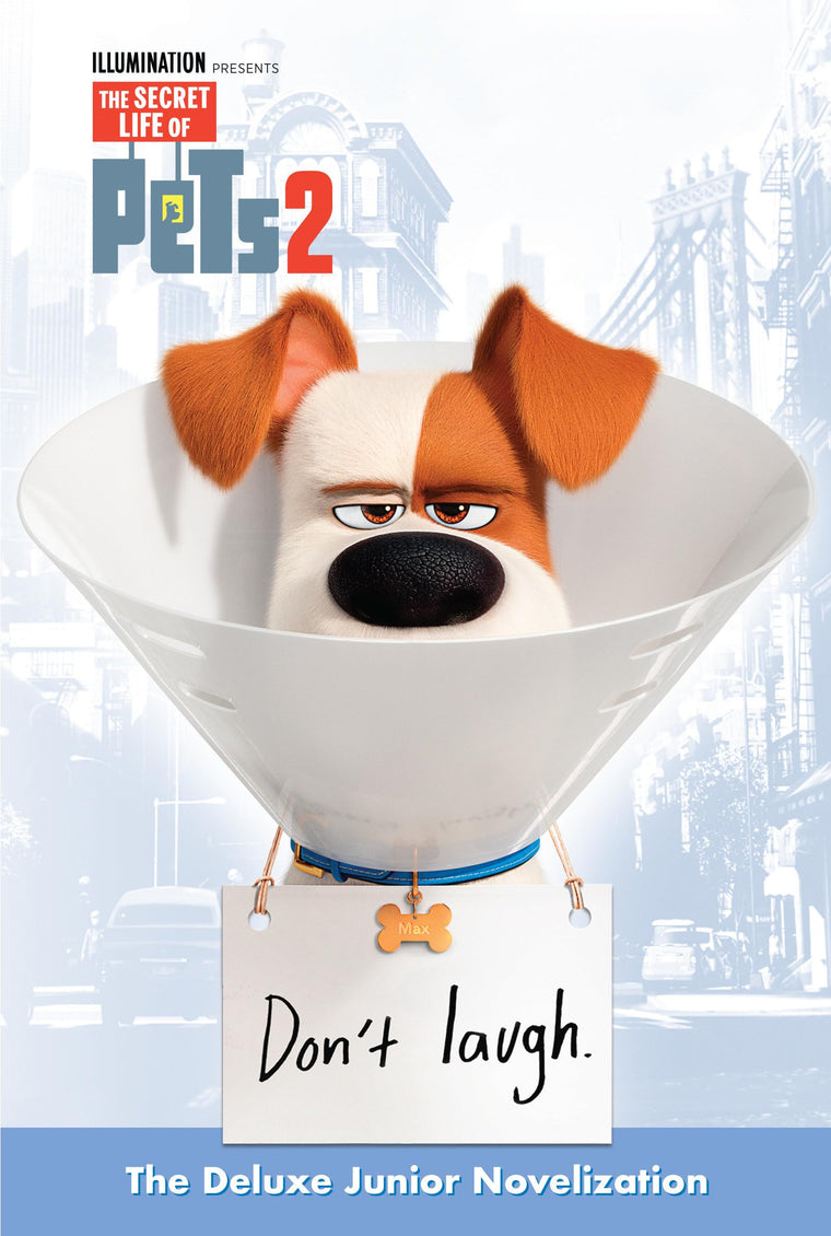 The Secret Life of Pets 2 Deluxe Junior Novelization (The Secret Life of Pets 2)