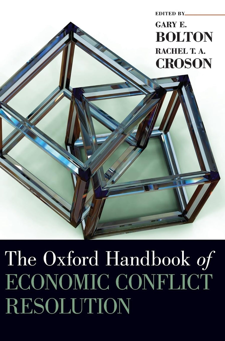 The Oxford Handbook of Economic Conflict Resolution (Oxford Handbooks)