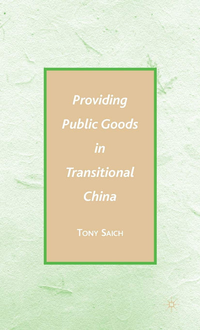 Providing Public Goods in Transitional China