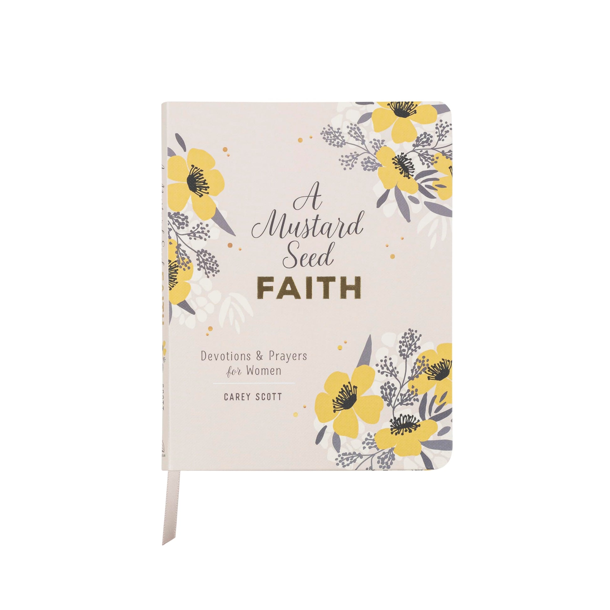 A Mustard Seed Faith: Devotions and Prayers for Women