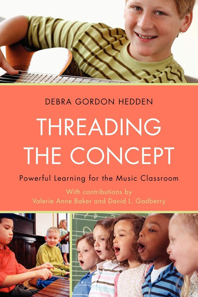 Threading the Concept: Powerful Learning for the Music Classroom