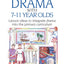 Creating Drama with 7-11 Year Olds (David Fulton Books)