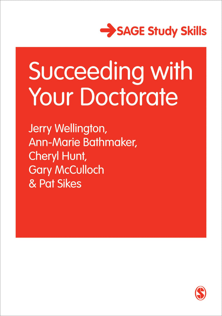 Succeeding with Your Doctorate (SAGE Study Skills Series)