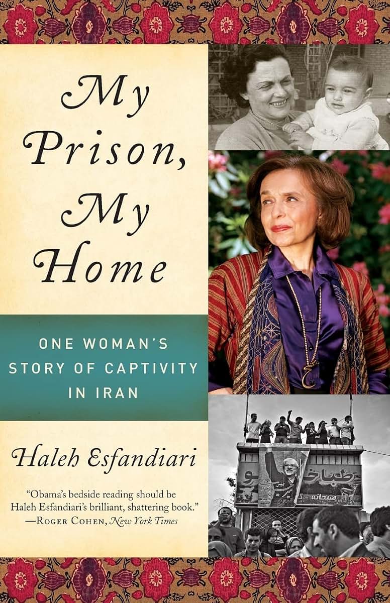 My Prison, My Home: One Woman's Story of Captivity in Iran