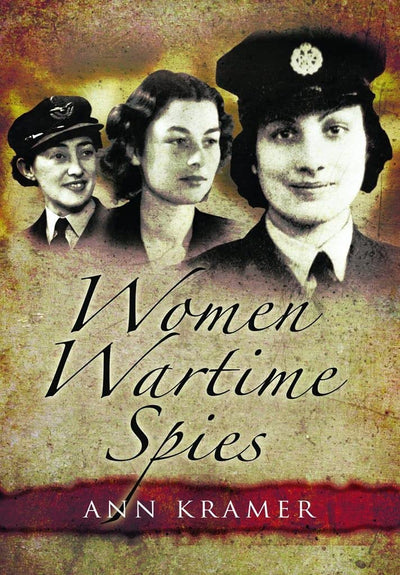 Women Wartime Spies (Womens History Series)