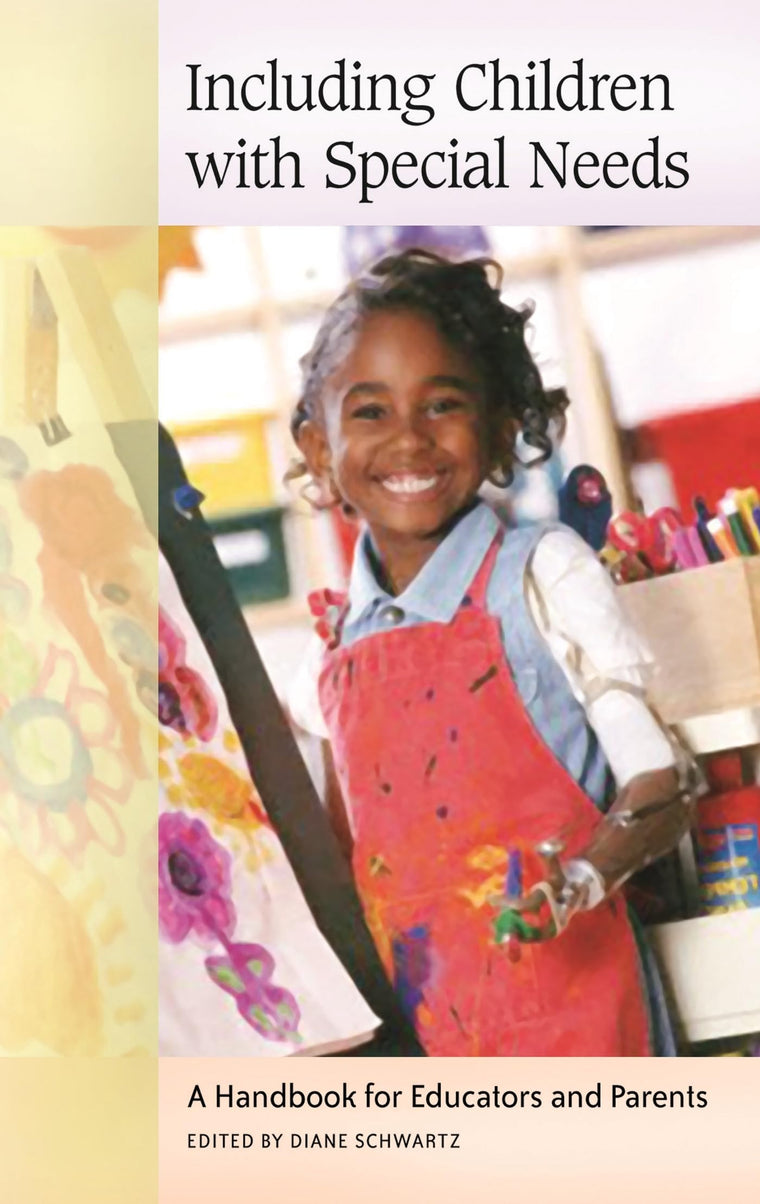 Including Children with Special Needs: A Handbook for Educators and Parents (Handbooks for Educators and Parents)