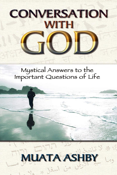 Conversation With God: Mystical Answers to the Important Questions of Life