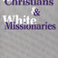 Black Christians and White Missionaries